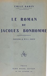 Téléchargez le livre :  Le roman de Jacques Bonhomme