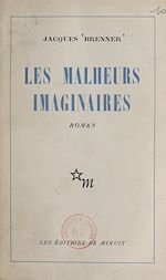 Télécharger le livre :  Les malheurs imaginaires