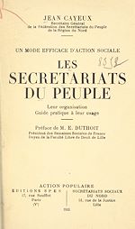 Télécharger le livre :  Un mode efficace d'action sociale. Les secrétariats du peuple