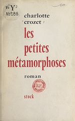 Télécharger le livre :  Les petites métamorphoses