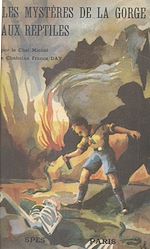 Télécharger le livre :  Les mystères de la gorge aux reptiles