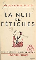 Télécharger le livre :  La nuit des fétiches