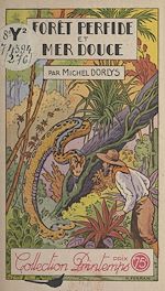 Télécharger le livre :  Forêt perfide et mer douce