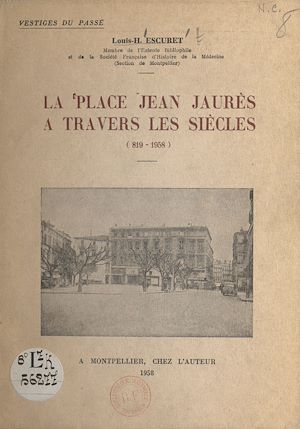 Téléchargez le livre :  La place Jean-Jaurès à travers les siècles