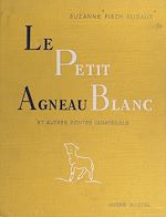 Télécharger le livre :  Le petit agneau blanc et autres contes immatériels