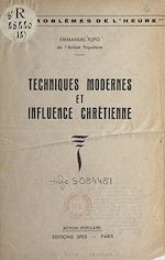 Télécharger le livre :  Techniques modernes et influence chrétienne