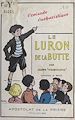 Télécharger le livre :  Le luron de la butte