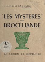 Télécharger le livre :  Les mystères de Brocéliande