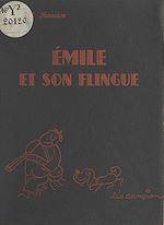 Télécharger le livre :  Émile et son flingue