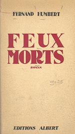 Télécharger le livre :  Feux morts
