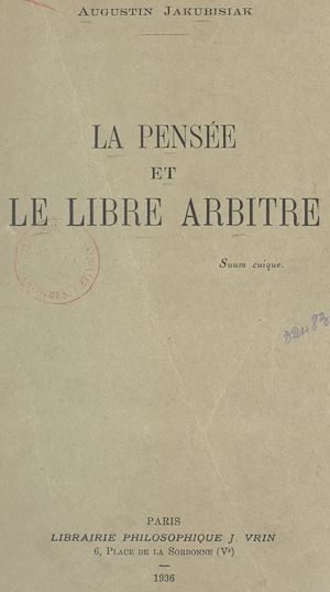 Téléchargez le livre :  La pensée et le libre arbitre