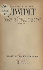 Télécharger le livre :  L'instinct de l'amour