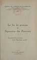 Télécharger le livre :  La fin du principe de séparation des pouvoirs