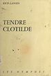 Télécharger le livre :  Tendre Clotilde
