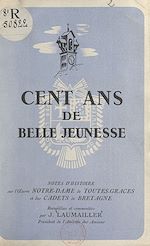 Télécharger le livre :  Cent ans de belle jeunesse