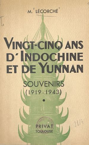 Download the eBook: Vingt-cinq ans d'Indochine et de Yunnan