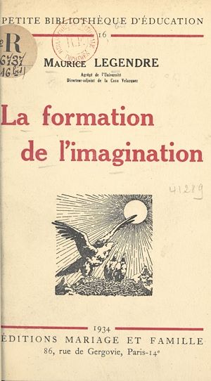 Téléchargez le livre :  La formation de l'imagination
