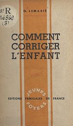 Télécharger le livre :  Comment corriger l'enfant