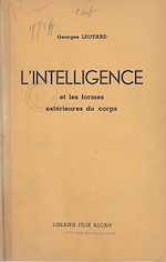 Télécharger le livre :  L'intelligence et les formes extérieures du corps