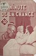 Télécharger le livre :  La minute de la chance