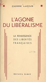 Télécharger le livre :  L'agonie du libéralisme