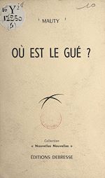 Download this eBook Où est le gué ?