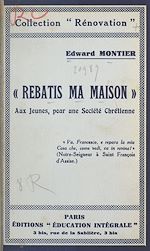 Télécharger le livre :  Rebâtis ma maison
