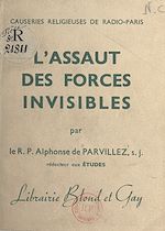 Télécharger le livre :  L'assaut des forces invisibles