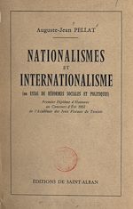 Télécharger le livre :  Nationalismes et internationalisme ou Essai de réformes sociales et politiques