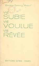 Télécharger le livre :  Vie subie, vie voulue, vie rêvée