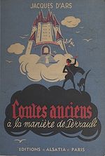 Télécharger le livre :  Contes anciens à la manière de Perrault