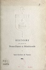 Télécharger le livre :  Histoire du culte de Notre-Dame de Miséricorde à Saint-Similien de Nantes