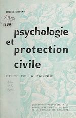 Télécharger le livre :  Psychologie et protection civile, étude de la panique