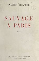 Télécharger le livre :  Sauvage à Paris