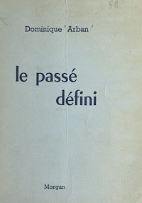 Téléchargez le livre :  Le passé défini
