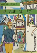 Télécharger le livre :  Le gué du roi