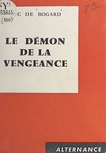 Download this eBook Le démon de la vengeance