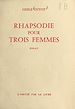 Télécharger le livre :  Rhapsodie pour trois femmes