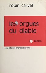 Télécharger le livre :  Les orgues du diable