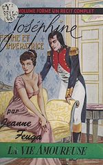 Télécharger le livre :  Joséphine, femme et impératrice