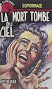 Télécharger le livre :  La mort tombe du ciel