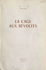 Télécharger le livre :  La cage aux révoltés