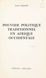Télécharger le livre :  Pouvoir politique traditionnel en Afrique occidentale