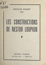 Télécharger le livre :  Les constructions de Nestor Loupion