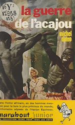 Télécharger le livre :  La guerre de l'acajou