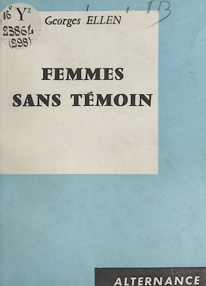 Téléchargez le livre :  Femmes sans témoin