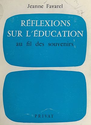 Download the eBook: Réflexions sur l'éducation, au fil des souvenirs
