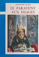 Télécharger le livre :  Le paravent aux images