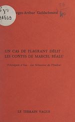 Télécharger le livre :  Un cas de flagrant délit, les contes de Marcel Béalu