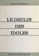 Télécharger le livre :  Le déclin des idoles